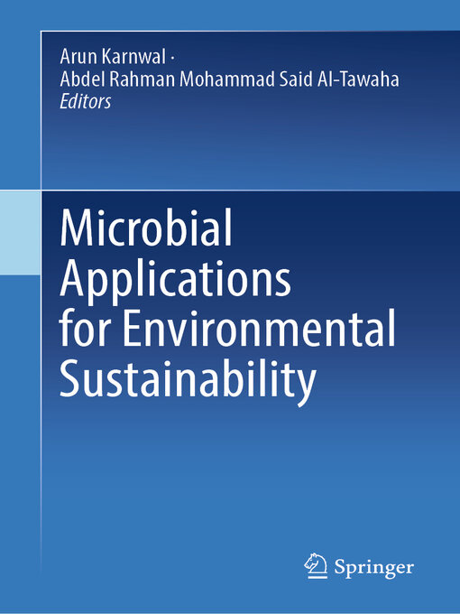 Title details for Microbial Applications for Environmental Sustainability by Arun Karnwal - Available
